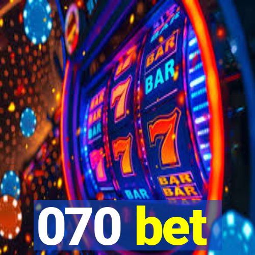 070 bet